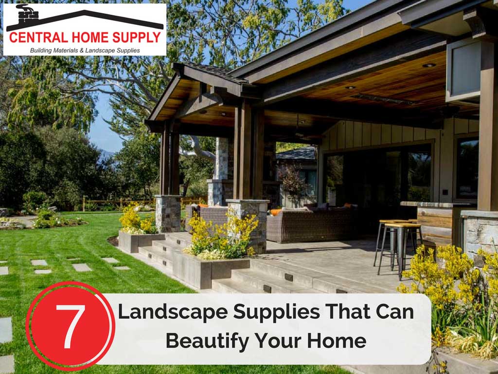 7 landscape supplies that can beautify your home - santa cruz ca