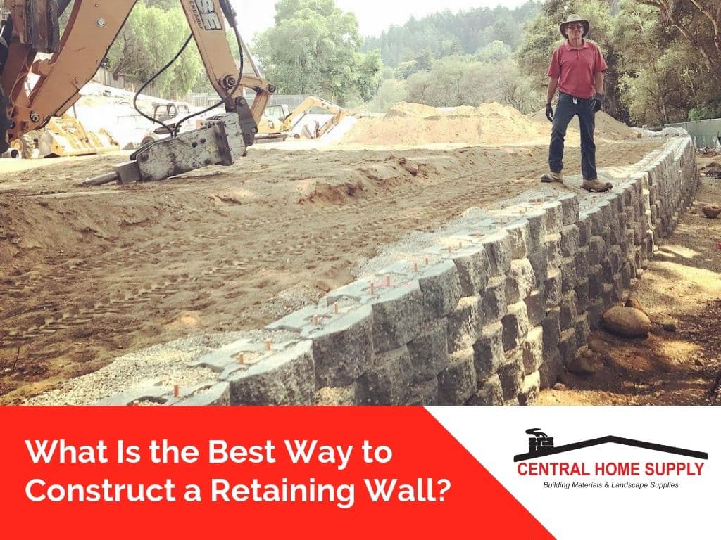 What is the best way to construct a retaining wall